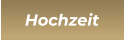 Hochzeit